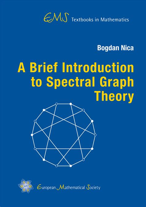 A Brief Introduction To Spectral Graph Theory Spectral Graph Theory A