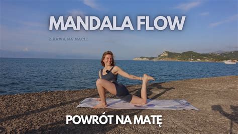 Vinyasa Joga Powrót na matę Mandala flow Praktyka Jogi 30 minut