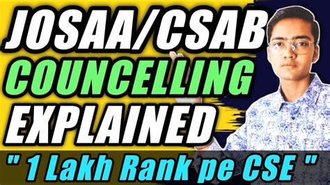 JOSAA CSAB Counselling Process JEE Mains 2023 Counselling