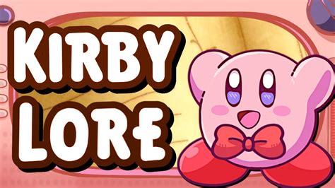 Why Kirby Lore Works So Great Youtube