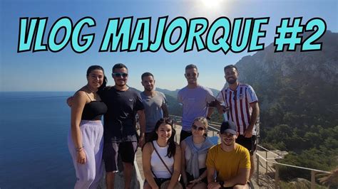 Randonnee De La Mort Et Les Plus Belles Criques De Majorque Vlog