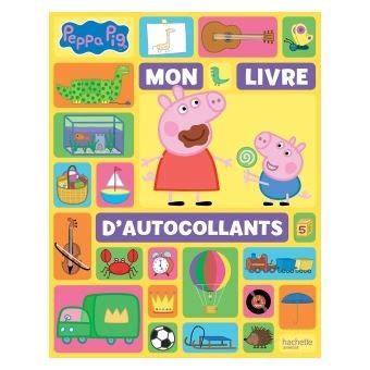 Peppa Pig Mon Livre D Autocollants Peppa Pig Mon Livre D