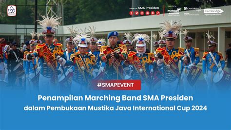 Penampilan Marching Band Sma Presiden Dalam Pembukaan Mustika Java