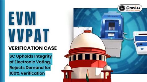 Evm Vvpat Verification Case Sc Upholds Integrity Of Electronic Voting