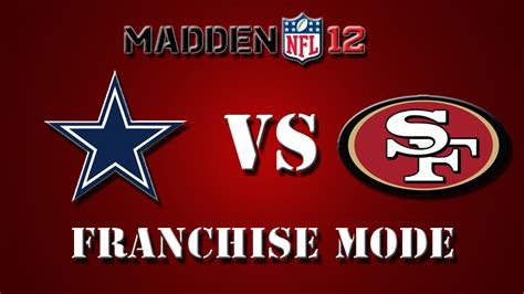 Madden 12 Dallas Cowboys Vs San Francisco 49ers Week 2 Youtube