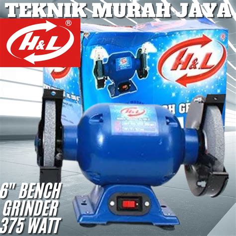 Jual H L Mesin Gerinda Duduk Body Besar Hnl Mm Bench Grinder