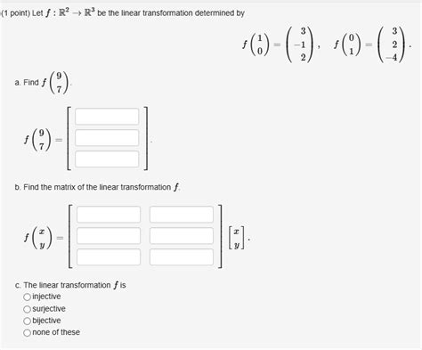 Solved Point Let F R2 R3 Be The Linear Transformation Determined By