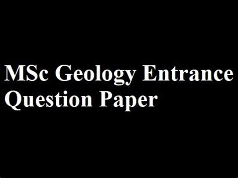 MSc Geology Entrance Examination Previous Year Question Paper Kerala