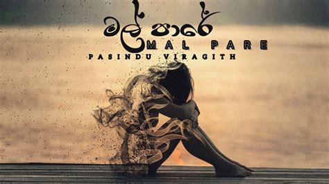 Mal Pare මල පර Official Lyrics Video by Pasindu Viragith sinhala