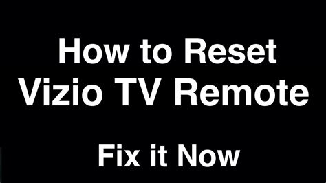 How To Reset Vizio Tv Remote Control Fix It Now Youtube