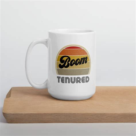 Retro Tenured Teacher Gift Tenure Funny Boom Tenured Mug Etsy