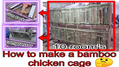 How To Make A Bamboo Chicken Cage Kulungan Ng Manok Full Tutorial