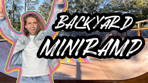 Building A Miniramp In The Backyard W My Bestfriends Youtube