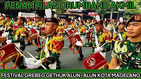 PENAMPILAN DRUMBAND AKMIL DI FESTIVAL GREBEG GETHUK ALUN ALUN KOTA