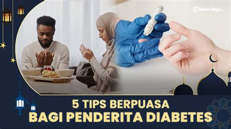 Tips Berpuasa Bagi Penderita Diabetes Selalu Pantau Gula Darah Youtube