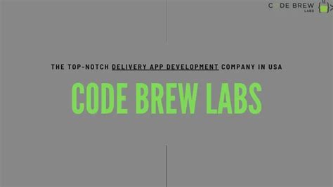 Ppt Top Most Delivery App Development With Code Brew Labs Powerpoint