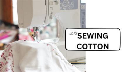 Sewing Cotton Fabric 10 Most Important Tips SewGuide