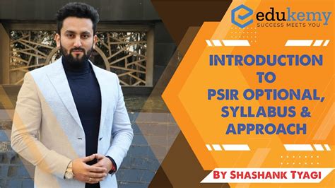 Introduction To Psir Optional Syllabus Approach By Shashank Tyagi