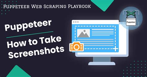 Puppeteer Guide How To Take Screenshots Scrapeops