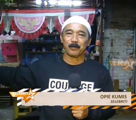 Dulu Jadi Kuli Bangunan Bergaji Rp Ribu Kini Opie Kumis Punya