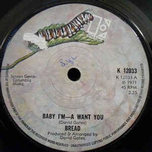 Bread - Baby I'm—A Want You ‎ (1972, Solid centre, Vinyl) | Discogs