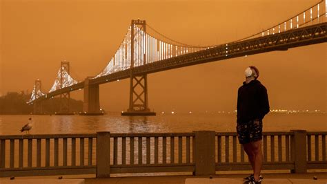 In Photos San Francisco Bay Area Enveloped In Smoke As Wildfires Rage