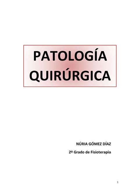 Apuntes de Patología Quirúrgica de todo el curso Apuntes completos