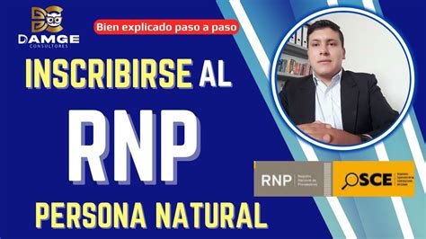 C Mo Inscribirse En El Rnp Persona Natural Registro Nacional De