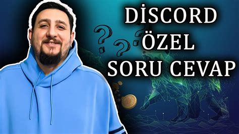 DİSCORD ÖZEL CANLI YAYIN SORU CEVAP bitcoin altcoin ethereum