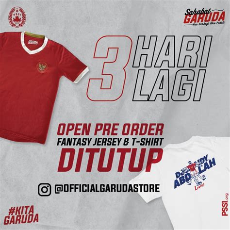 PSSI On Twitter Halo Sobat Garuda Tiga Hari Lagi PO Fantasy Jersey