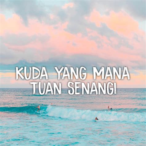 Dj Kuda Yang Mana Tuan Senangi Viral Remix Single By Bos Sawit On