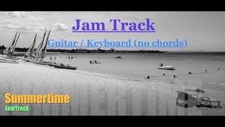 Summertime Backing Track With Melody Key Am No Chords For Rhythm