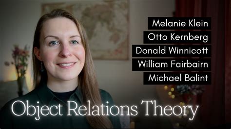 Object Relations Theory Explained Melanie Klein Donald Winnicott