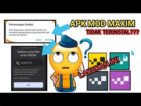 Cara Menginstal Apk Mod Maxim Yang Tidak Bisa Terinstal Atau Terdeteksi