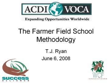 PPT – The Farmer Field School Methodology PowerPoint presentation ...