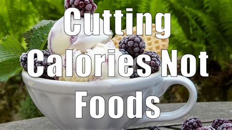 Cutting Calories Not Foods 700 Calorie Meals Dituro Productions Llc Youtube