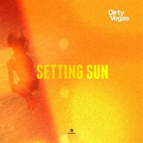 Stream Dirty Vegas - Setting Sun (Grum Remix) by dirtyvegas | Listen online for free on SoundCloud