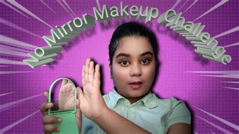 No Mirror Makeup Challenge 😱 Sakshi Ray Youtube