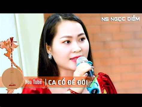 Tân cổ Ngợi Ca Quê Hương Em NS Ngọc Diễm Ca Cổ Để Đời YouTube