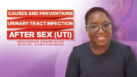 Causes And Preventions Urinary Tract Infections After Sex Uti Youtube