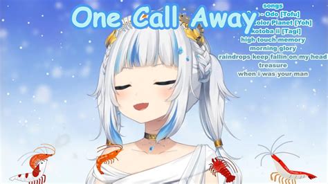 Hololive Song Gawr GuraOne Call Away 歌回 英文 中文 歌詞 YouTube