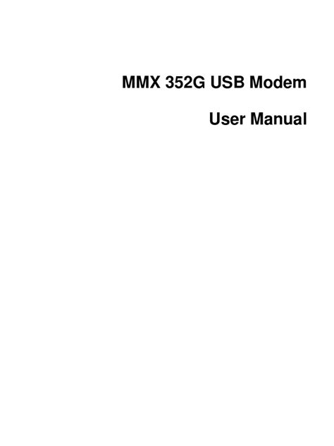 MMX 352G USB Modem User Manual | PDF | Subscriber Identity Module | General Packet Radio Service