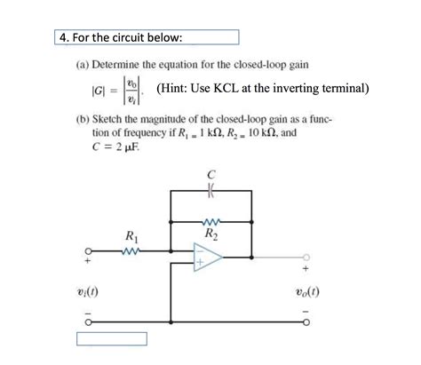 Solved Determine The Equation For The Closed Loop Gain Chegg