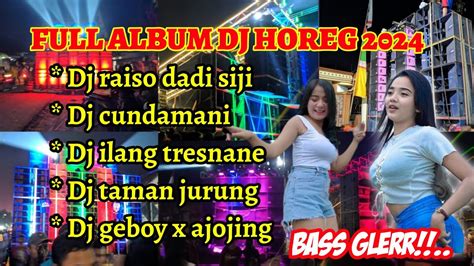 DJ TRAP STYLE JAWA FULL ALBUM 2024 DJ CUNDAMANI BASS HOREG DJ HOREG