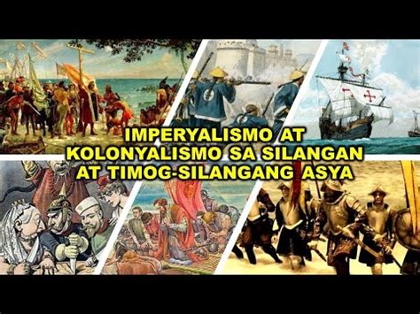 Imperyalismo At Kolonyalismo Sa Silangan At Timog Silangang Asya YouTube