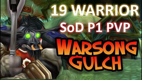 Warsong Gulch 19 Warrior Twink WoW Season Of Discovery PVP 1 YouTube