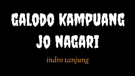 Indro Tanjung Galodo Kampuang Jo Nagari Official Lyrics Music