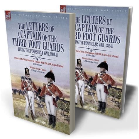 The Letters Of A Captain Of The Third Foot Guards During The Peninsular