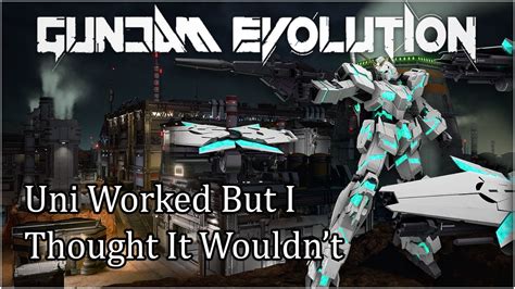 I Thought Unicorn Wouldn T Work Gundam Evolution Ranked YouTube