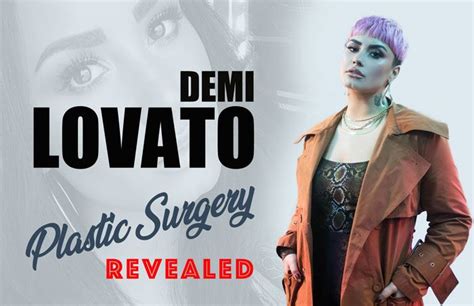 Demi Lovato Plastic Surgery Before and After Photos, Secrets